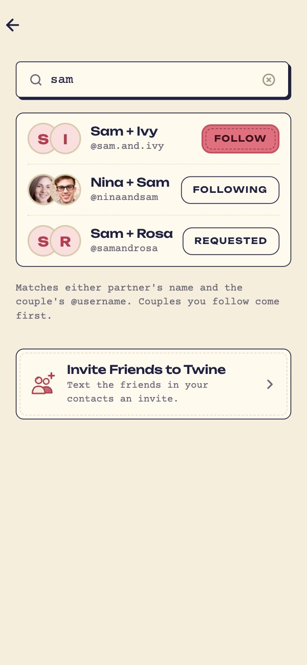 Find couples, opened from the add-a-couple button: searching sam shows Sam + Ivy to follow, Nina + Sam already followed and Sam + Rosa requested, with Invite Friends to Twine below.