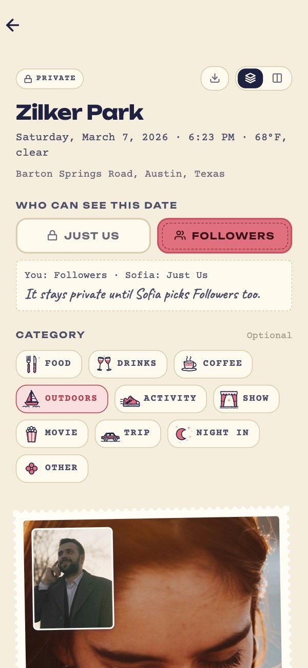 Edit Date for Zilker Park, marked Private: Zack picked Followers, Sofia hasn't yet.